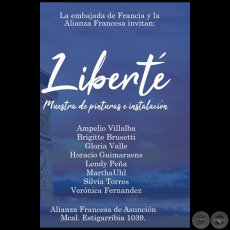 LIBERTÉ - Muestra de pinturas e instalación - Martes, 09 de Julio de 2019